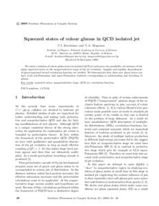 c 2000 Nonlinear Phenomena in Complex Systems ° Squeezed states of colour gluons in QCD isolated jet V.I. Kuvshinov and V.A. Shaparau Institute of Physics, National Academy of Sciences of Belarus