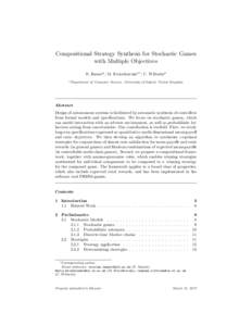 Compositional Strategy Synthesis for Stochastic Games with Multiple Objectives N. Basseta , M. Kwiatkowskaa,∗, C. Wiltschea a Department  of Computer Science, University of Oxford, United Kingdom
