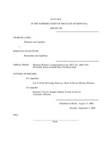 DA[removed]IN THE SUPREME COURT OF THE STATE OF MONTANA 2008 MT 306 CHARLES LANES, Petitioner and Appellee,