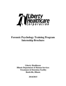 Forensic Psychology Training Program Internship Brochure Liberty Healthcare Illinois Department of Human Services Treatment & Detention Facility