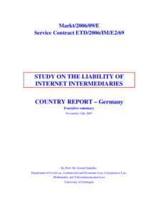 Markt[removed]E Service Contract ETD/2006/IM/E2/69 STUDY ON THE LIABILITY OF INTERNET INTERMEDIARIES COUNTRY REPORT – Germany
