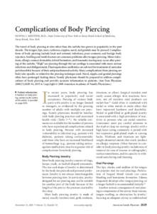 Complications of Body Piercing DONNA I. MELTZER, M.D., State University of New York at Stony Brook School of Medicine, Stony Brook, New York The trend of body piercing at sites other than the earlobe has grown in popular