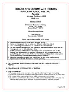 BOARD OF MUSEUMS AND HISTORY NOTICE OF PUBLIC MEETING Agenda Monday, October 6, :00 a.m. Meeting Location