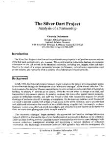 The Silver Dart Project Analysis of a Partnership Victoria Dickenson Director, Public Programmes National Aviation Museum P.O. Box 9724, Terminal T, Ottawa, Canada KJlG 5A3