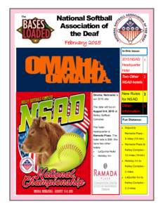 National Softball Association of the Deaf February 2015 In this issue: