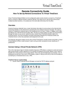 Virtual TimeClock  ® Remote Connectivity Guide How To Set Up Remote Connections To Virtual TimeClock