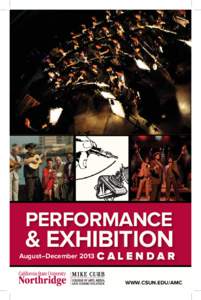 Performance  & Exhibition August–December 2013
