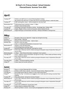 St	
  Chad’s	
  C.E.	
  Primary	
  School:	
  	
  School	
  Calendar	
   Planned	
  Events:	
  Summer	
  Term	
  2014	
   	
    