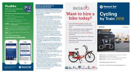 PlusBike  Cycles are carried free on National Rail services  One stop shop for information about your journey.