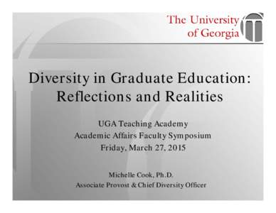 Microsoft PowerPoint - Michelle Cook - Diversity in Graduate Education.ppt [Compatibility Mode]