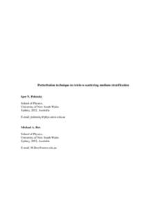 Perturbation technique to retrieve scattering medium stratification  Igor N. Polonsky School of Physics, University of New South Wales Sydney, 2052, Australia