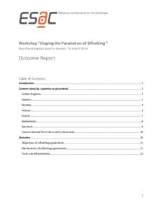 Workshop “Shaping the Parameters of Offsetting “ Max Planck Digital Library in Munich, 7-8 March 2016 Outcome Report  Table of Contents
