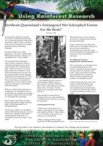 Northeast Queensland’s Endangered Wet Sclerophyll Forests For the Birds? November 1998 To many, bird watching is a pastime reserved for weekends and retirement. One of north Queensland’s leading bird