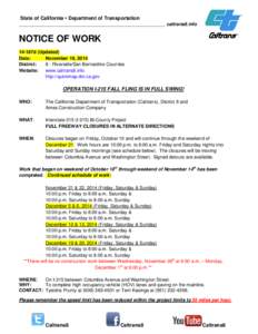 State of California • Department of Transportation ____________________________________________________ caltrans8.info NOTICE OF WORK 14-187d (Updated) Date: