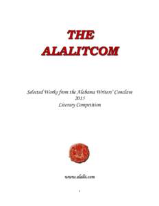 Selected Works from the Alabama Writers’ Conclave 2015 Literary Competition www.alalit.com 1
