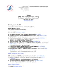 Agenda WPRA 2015 Board of Directors Meeting The Embassy Suites Hotel, Kissimmee, FL March 27-28, 2015 Revised