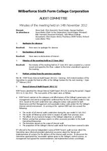 Wilberforce Sixth Form College Corporation AUDIT COMMITTEE Minutes of the meeting held on 14th November 2012 Present: In attendance: