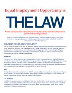 Law / Discrimination / Politics / Civil liberties in the United States / Social inequality / Employment discrimination / African-American Civil Rights Movement / Special education in the United States / Equal employment opportunity / Office of Federal Contract Compliance Programs / Americans with Disabilities Act / Civil Rights Act