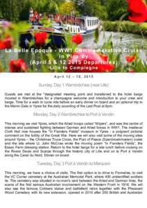 La Belle Epoque - WW1 Commemorative Cruise in Picardy (April 5 &[removed]Departures) Lille to Compiegne April 12 – 18, 2015
