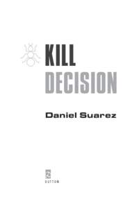 KILL DECISION Daniel Suarez DUTTON
