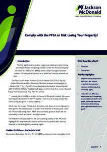 Comply with the PPSA or Risk Losing Your Property!  Introduction The first significant Australian judgement relating to determining priorities between competing creditors under the Personal Property Securities Act 2009 (