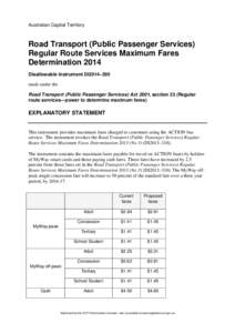 Australian Capital Territory  Road Transport (Public Passenger Services) Regular Route Services Maximum Fares Determination 2014 Disallowable instrument DI2014–295