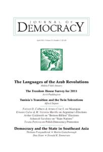 April 2012, Volume 23, Number 2 $[removed]The Languages of the Arab Revolutions Abdou Filali-Ansary  The Freedom House Survey for 2011