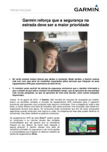 PRESS RELEASE  Garmin reforça que a segurança na estrada deve ser a maior prioridade  