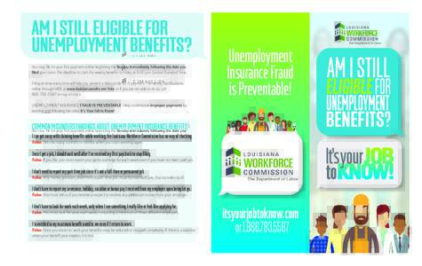 AM I STILL ELIGIBLE FOR UNEMPLOYMENT BENEFITS? Unemployment Insurance Fraud is Preventable!