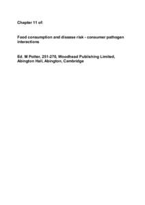 Chapter 11 of:  Food consumption and disease risk - consumer pathogen interactions  Ed. M Potter, , Woodhead Publishing Limited,