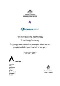 Horizon Scanning Technology Prioritising Summary Polypropylene mesh for postoperative hernia prophylaxis in open bariatric surgery February 2007