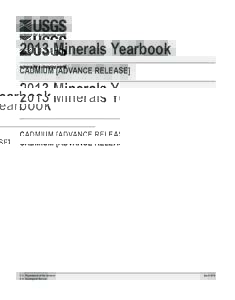 2013 Minerals Yearbook CADMIUM [ADVANCE RELEASE] U.S. Department of the Interior U.S. Geological Survey