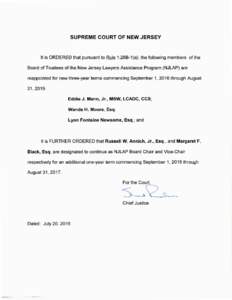 SUPREME COURT OF NEW JERSEY  It is ORDERED that pursuant to Rule 1:28B-1 (a), the following members of the Board of Trustees of the New Jersey Lawyers Assistance Program (NJLAP) are reappointed for new three-year terms c