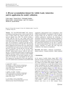 Clim Dyn:75–86 DOIs00382A 40-year accumulation dataset for Adelie Land, Antarctica and its application for model validation Ce´cile Agosta • Vincent Favier • Christophe Genthon •