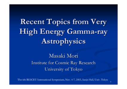 Recent Topics from Very High Energy Gamma-ray Astrophysics
