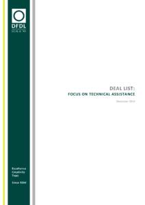 DEAL LIST: FOCUS ON TECHNICAL ASSISTANCE December 2014 REGIONAL DEAL LIST – FOCUS ON TECHNICAL ASSISTANCE DFDL and/or the lawyers working with DFDL have the following experience: