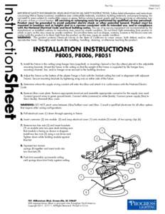 InstructionSheet  Part No........................................................ [removed]Sheet 1 of 1  IMPORTANT SAFETY INFORMATION. READ AND FOLLOW ALL SAFETY INSTRUCTIONS. Follow label information and instructions