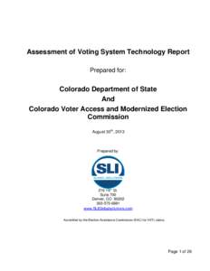 Assessment of Voting System Technology Report Prepared for: Colorado Department of State And Colorado Voter Access and Modernized Election