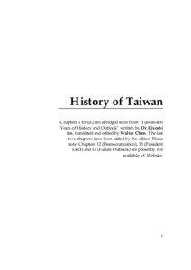 History of Taiwan Chapters 1 thru12 are abridged texts from 