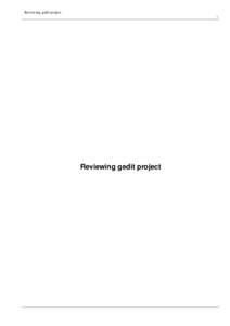 Reviewing gedit project i Reviewing gedit project  Reviewing gedit project