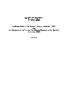 COUNTRY REPORT BY FINLAND Implementation of the Beijing Platform for Actionand the Outcome of the Twenty-Third Special Session of the General Assembly (2000)