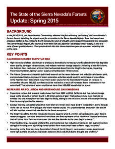 The State of the Sierra Nevada’s Forests  Update: Spring 2015 This update was released by the Sierra Nevada Conservancy on May 5, 2015