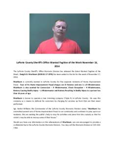 LaPorte County Sheriff’s Office Wanted Fugitive of the Week November 16, 2014 The LaPorte County Sheriff’s Office Warrants Division has released the latest Wanted Fugitive of the Week. Dwight D. Mashburn (DOB