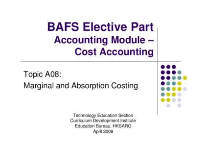 Microsoft PowerPoint - A08-Marginal & Absorption Costing(eng)-final