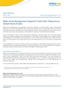 PRESS RELEASE MAY 16, 2016 NIKKO ASSET MANAGEMENT CO., LTD.  Nikko Asset Management Appoints Yuichi Alex Takayama as