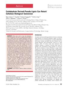 ARTICLE Carbohydrate Derived-Pseudo-Lignin Can Retard Cellulose Biological Conversion Rajeev Kumar,1,2,3 Fan Hu,3,4 Poulomi Sannigrahi,3,4 Seokwon Jung,3,4 Arthur J. Ragauskas,3,4 Charles E. Wyman1,2,3 1
