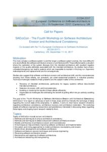 Call for Papers SAEroCon - The Fourth Workshop on Software Architecture Erosion and Architectural Consistency Co-located with the 11th European Conference on Software Architecture (ECSACanterbury, UK, September 1