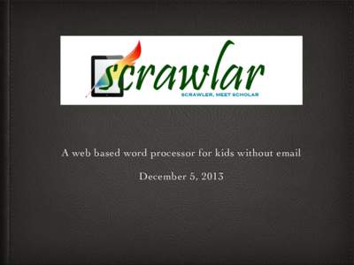 A web based word processor for kids without email December 5, 2013
