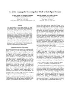 An Action Language for Reasoning about Beliefs in Multi-Agent Domains Chitta Baral and Gregory Gelfond Enrico Pontelli and Tran Cao Son  Ira A. Fulton School of Engineering