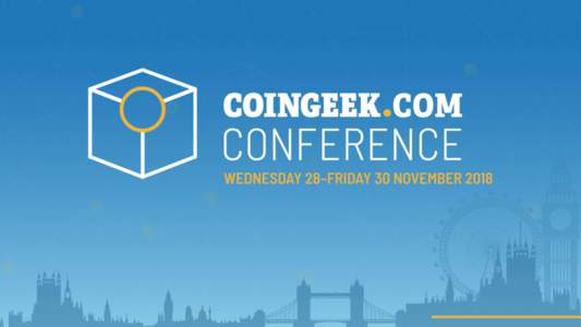 WELCOME MESSAGE Following the success of the inaugural CoinGeek conference in Hong Kong, we are proud to announce that our conference will be coming to London this November and will be held at the stunning Mermaid Theat